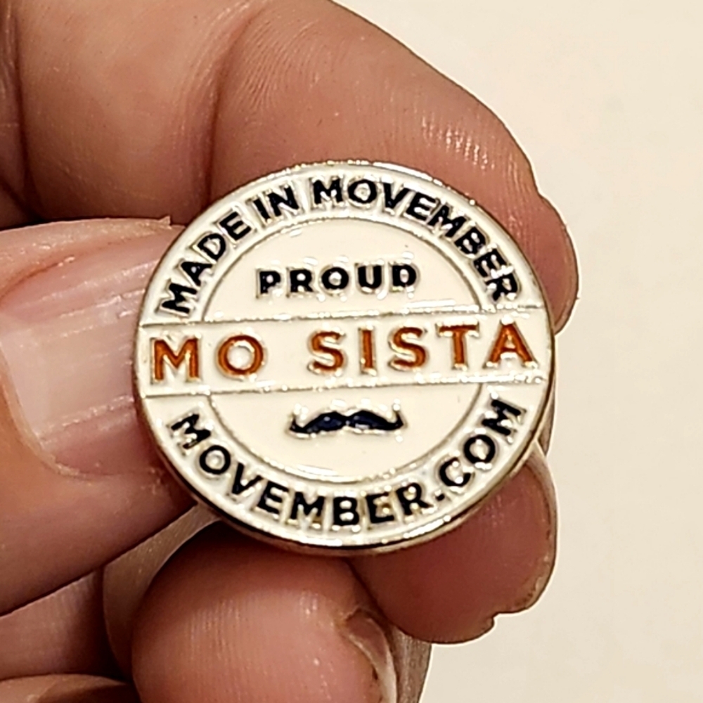 *Free Add-on* Mo Sista Movember Pin